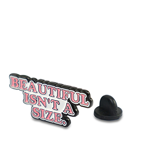 Pins "Beautiful isn't a size" Blanco-rosa-negro